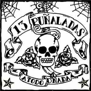 13 Puñaladas - A Todo O Nada download mp3 flac