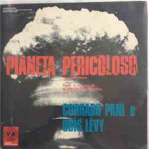 A. Virgilio Savona Con Corrado Pani E Odìs Lévy - Pianeta Pericoloso download free