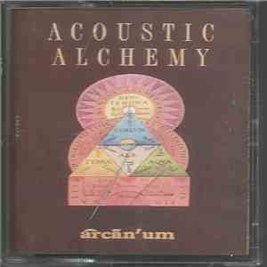 Acoustic Alchemy - Arcanum download free