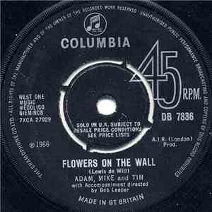Adam, Mike And Tim - Flowers On The Wall download free