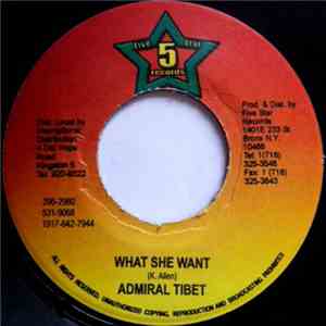 Admiral Tibet - What She Wants download free