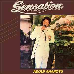 Adolf Ahanotu - Sensation download free