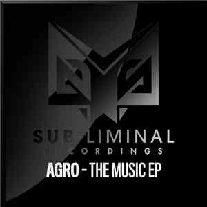 Agro  - The Music EP download free