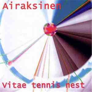 Airaksinen - Vitae Tennis Nest download free