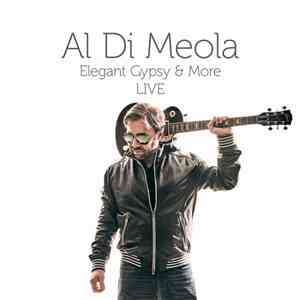 Al Di Meola - Elegant Gypsy & More Live download mp3 flac