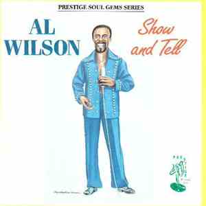 Al Wilson - Show and Tell download free
