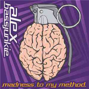 Alex BassJunkie - Madness To My Method download mp3 flac