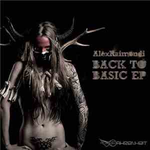 AlexRaimondi - Back To Basic EP download mp3 flac
