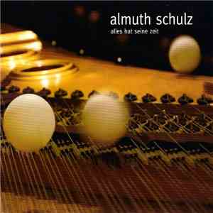 Almuth Schulz - Alles Hat Seine Zeit download free