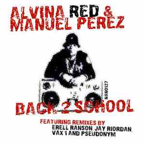 Alvina Red & Manuel Perez - Back 2 School download mp3 flac
