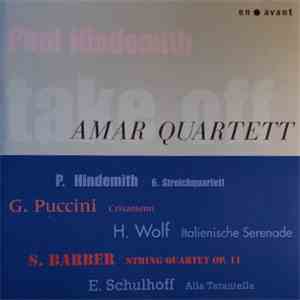 Amar Quartett - P. Hindemith, G. Puccini, H. Wolf, S. Barber, E. Schulhoff - Paul Hindemith Take Off download mp3 flac