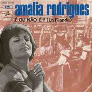 Amália Rodrigues - É Ou Não É ? (La Filanda) download mp3 flac