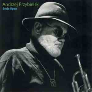 Andrzej Przybielski - Sesja Open download free