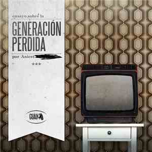 Anicet - Ensayo Sobre La Generacion Perdida Por Anicet download mp3 flac