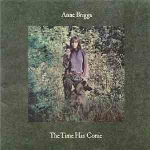 Anne Briggs - The Time Has Come download mp3 flac