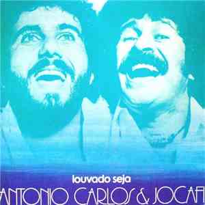 Antonio Carlos E Jocafi - Louvado Seja download free