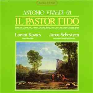 Antonio Vivaldi, Lorant Kovacs, Janos Sebestyen - Il Pastor Fido download free