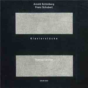 Arnold Schönberg / Franz Schubert - Thomas Larcher - Klavierstücke download free