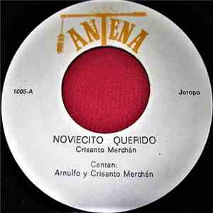 Arnulfo Merchán Y Crisanto Merchán - Noviecito Querido / Caminito Perfumado download free