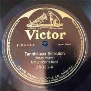 Arthur Pryor's Band - Tannhauser Selection / Madame Butterfly Selection - No. 2 download free