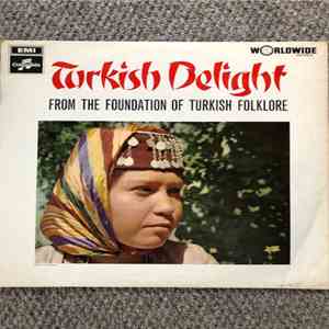 Artistes Of The Foundation Of Turkish Folklore - Turkish Delight download free
