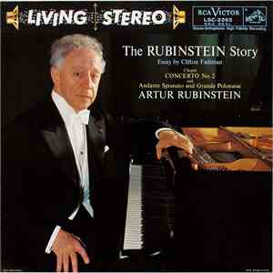 Artur Rubinstein, Chopin - The Rubinstein Story (Concerto No. 2 And Andante Spianato And Grande Polonaise) download free