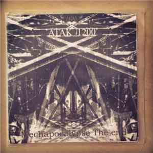 Atak 1200 - Mechapocalypse The End download mp3 flac