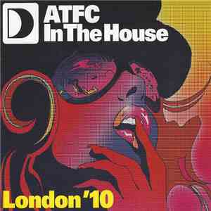 ATFC - In The House London '10 download mp3 flac