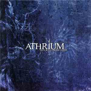 Athrium - Thy Kingdom Gone download mp3 flac