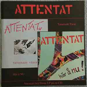 Attentat  - Tatuerade Tårar / Här å Nu! download mp3 flac