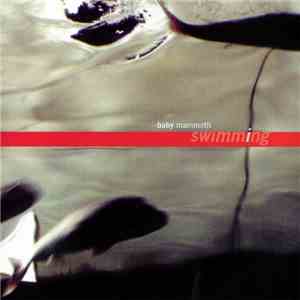 Baby Mammoth - Swimming download mp3 flac