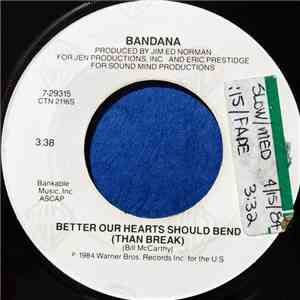 Bandana  - Better Our Hearts Should Bend (Than Break)/Ocean Of Love download mp3 flac
