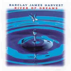 Barclay James Harvest - River Of Dreams download free