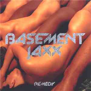Basement Jaxx - Remedy download mp3 flac