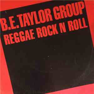 B.E. Taylor Group - Reggae Rock N Roll download mp3 flac