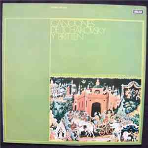 Benjamin Britten, Pyotr Ilyich Tchaikovsky, Galina Vishnevskaya, Mstislav Rostropovich - Canciones De Tchaikovsky Y Britten download free