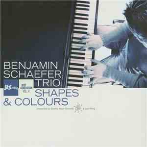 Benjamin Schaefer Trio - Shapes & Colours download mp3 flac