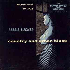 Bessie Tucker - Country And Urban Blues download free