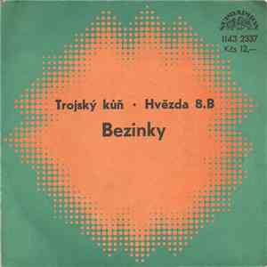 Bezinky - Trojský Kůň • Hvězda 8. B download free