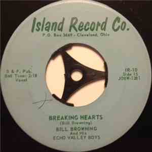 Bill Browning And His Echo Valley Boys - Breaking Hearts / Lay Me Low download mp3 flac