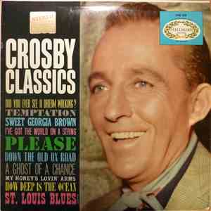 Bing Crosby - Crosby Classics download free