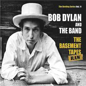 Bob Dylan And The Band - The Basement Tapes Raw download free