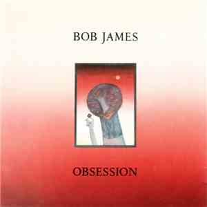 Bob James - Obsession download free
