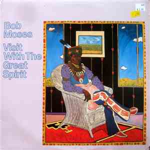 Bob Moses - Visit With The Great Spirit download free
