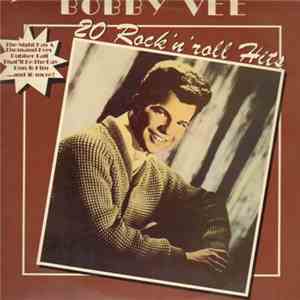 Bobby Vee - 20 Rock 'n' Roll Hits download mp3 flac