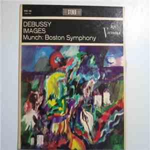 Boston Symphony Orchestra Direct By Charles Munch / Debussy - Debussy - Images Pour Orchestre download mp3 flac