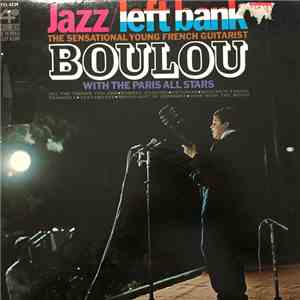 Boulou With The Paris All Stars - Jazz / Left Bank - The Sensational Young French Guitarist download mp3 flac