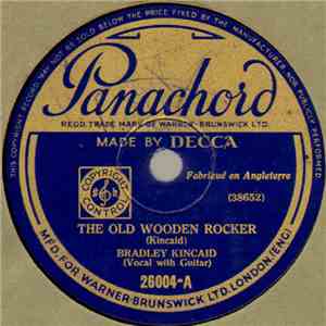 Bradley Kincaid - The Old Wooden Rocker / In The Little Shirt That Mother Made For Me download mp3 flac