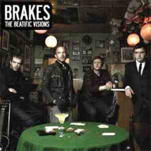 Brakes - The Beatific Visions download free