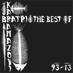 Bratři Karamazovi - The Best Of 93-13 download mp3 flac